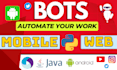 create mobile or web automate bots and chat bot app