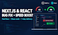 develop, fix, and optimize your nextjs, react applications