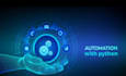 automate your workflows and business process using python,