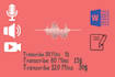 transcribe audio and do video transcription