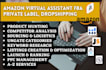 be expert amazon virtual assistant expert fba amazon listing ppc VA