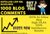 give you 1000 blog comment dofollow link low obl comment