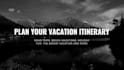 plan for your road trip, travel, or vacation