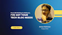 write a tech blog, technology article, or tech review