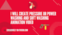 create pressure  washing and soft washing animation video