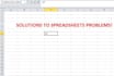 solution to spreadsheet Problems