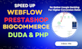 speed optimize bigcommerce webflow prestashop duda php website