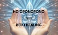 hooponopono plus reiki healing