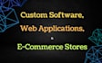 develop complete custom software or web applications