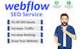 be your webflow SEO expert for increase google ranking
