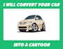 convert your car into a cartoon
