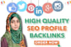 make high quality SEO profile backlinks