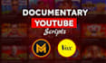 write documentary style youtube scripts for you