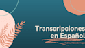 transcript your spanish texts