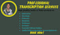 do all your audio and video transcripts