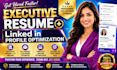 create an executive resume and optimize linkedin profile