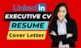 create or revamp your executive resume CV linkedin profile