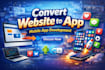 convert website to app, mobile app development