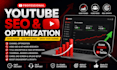 youtube optimization and video SEO to rank on top