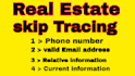 provide all type of real estate skip tracing and leads all in USA