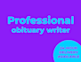 write obituary with words you can feel and fast delivery