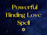 cast powerful binding love spell