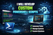 develop custom powershell scripts