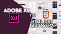 convert adobe xd design to html css bootstrap websites which will be responsive
