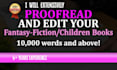 professionally proofread your fiction, fantasy, and children book