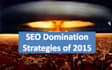 help You Learn SEO Strategies to Dominate in 2015