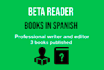 beta read anything and give deep feedback