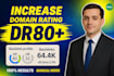 increase ahrefs domain rating dr 80 plus with quality seo backlinks