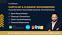 clean up quickbooks bookkeeping, catch up and reconcile accounts