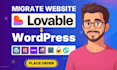 migrate lovable to wordpress website using elementor
