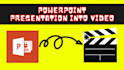 convert powerpoint presentation into video within 5hours