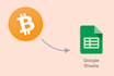 connect bitcoin and cryptocurrencies data to google sheets