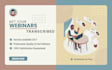 transcribe your webinar with highest quality transcripts in 24 hours