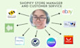 be your shopify store manager and customer service