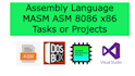 do assembly language programming tasks or projects in masm asm x86 8086 x88 8088