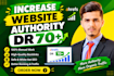 increase ahrefs domain rating DR 70 plus with permanent safe white hat backlinks