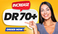 increase ahrefs domain rating DR 70 plus with permanent safe white hat backlinks