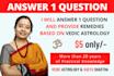 answer 1 question based on vedic astrology