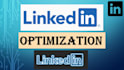 do linkedin profile optimization