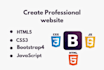 create professional websites using html5 , css3, bootstrap4