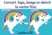 vectorize, vector logo, vector tracing, convert to vector asap