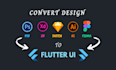 be your adobe xd, figma to flutter UI front end developer