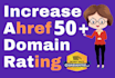 increase ahrefs domain rating DR 50 plus