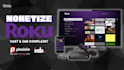 monetize your roku channel