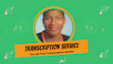 transcribe your audio and video files professionally