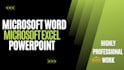 provide microsoft word, excel, powerpoint services